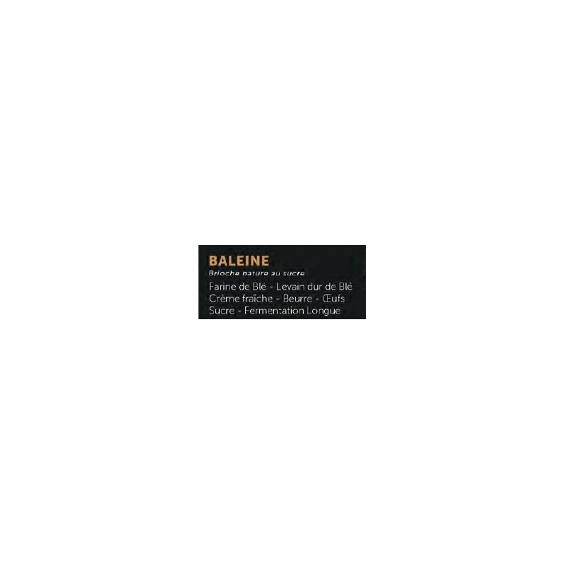 Baleine brioche sucre (APDC) 500g